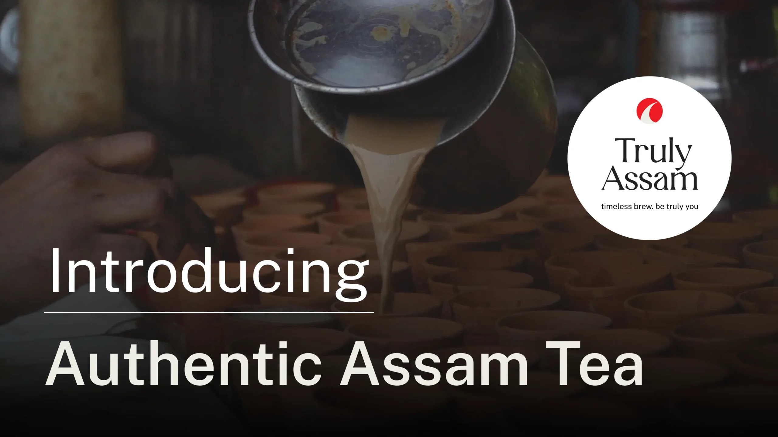 inroducing authentic assam tea truly assam thumbnail
